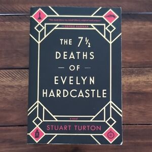 The 7 1/2 Deaths of Evelyn Hardcastle Book